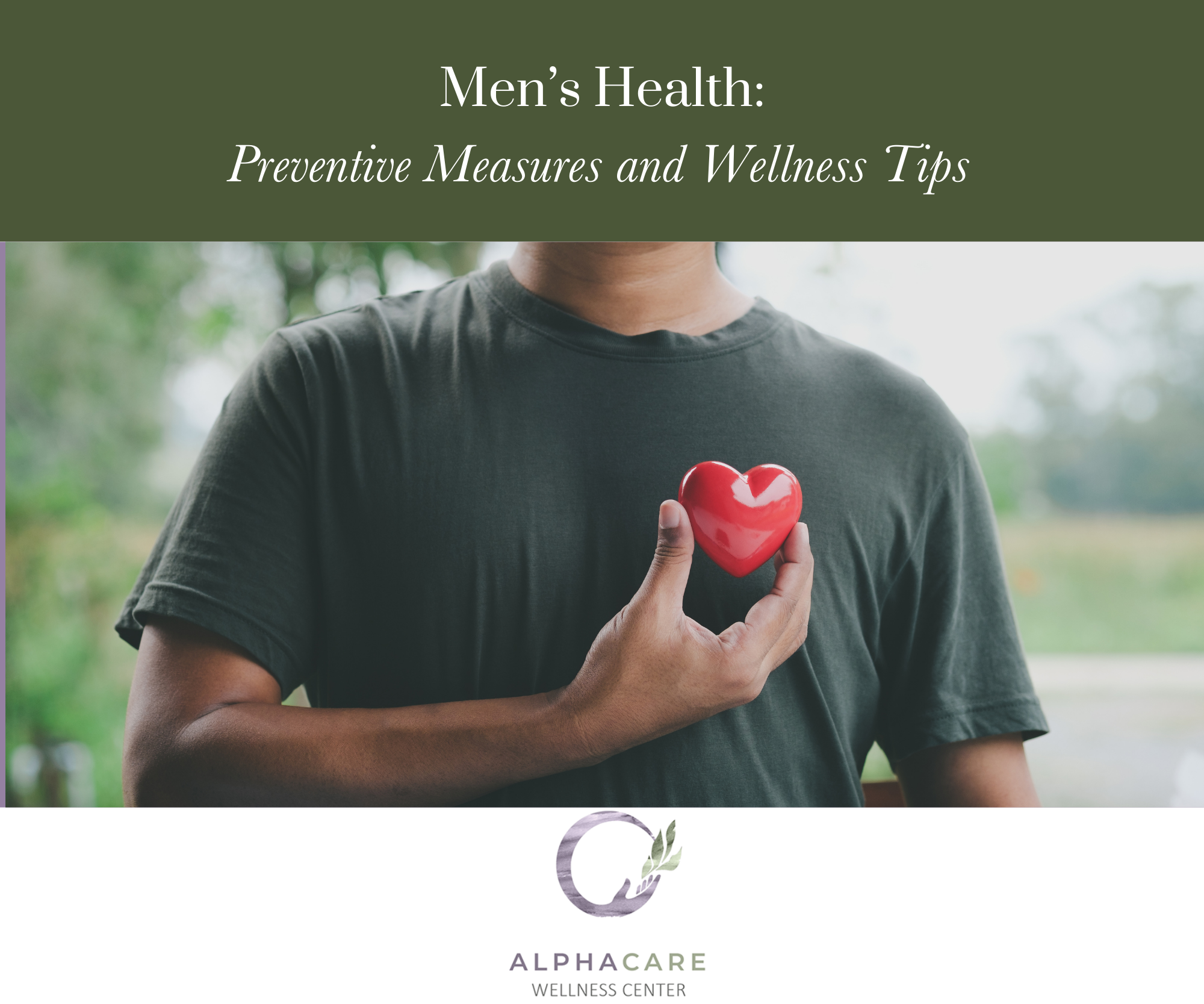 Men’s Health: Preventive Measures and Wellness Tips