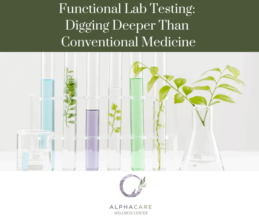 Functional Lab Testing: Digging Deeper Than Conventional Medicine ...